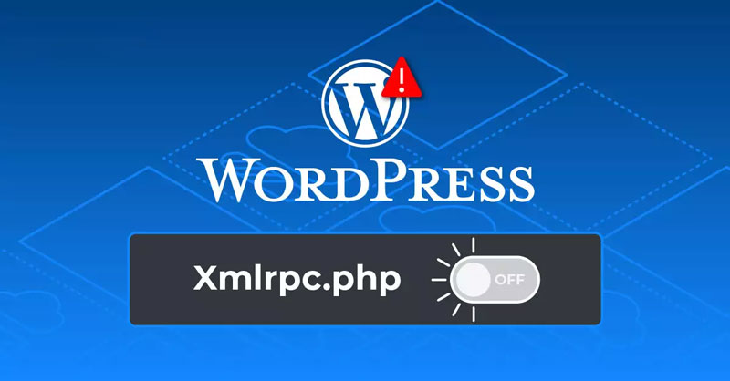 راهنمای جامع افزایش سرعت وردپرس 17 راهنمای جامع افزایش سرعت وردپرس غیر فعال کردن xmlrpc در وردپرس
